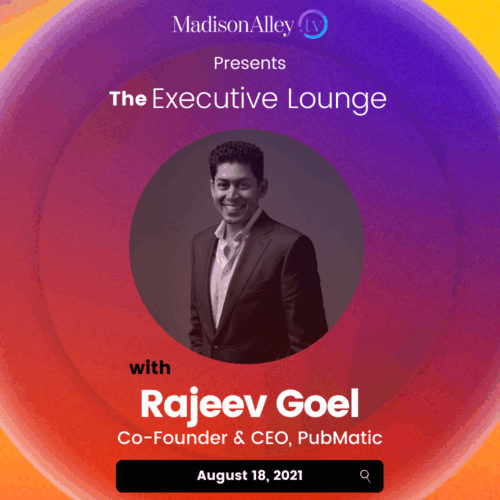 Rajeev Goel, Co-Founder & CEO, Pubmatic