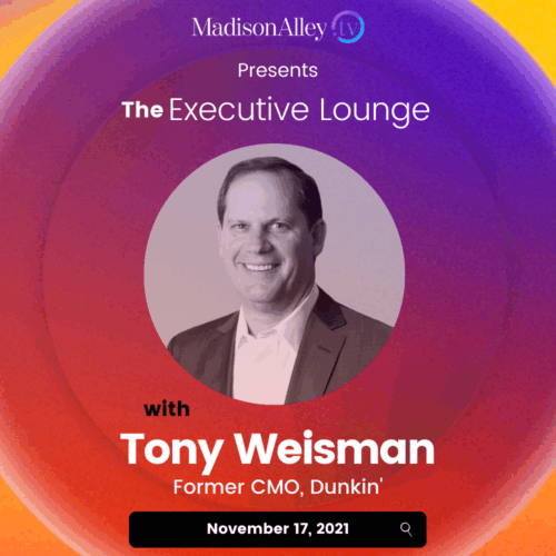 Tony Weisman, Former CMO, Dunkin'