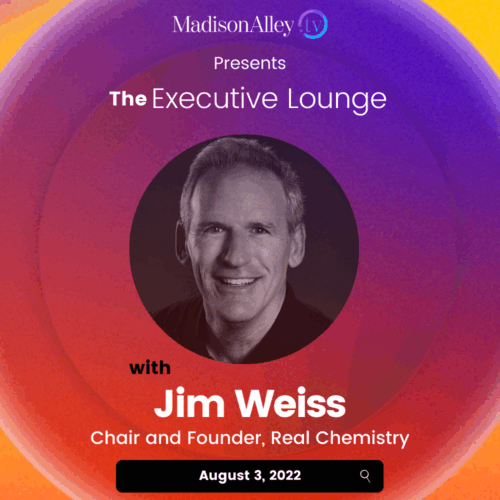 Jim Weiss, Chairman & CEO, Real Chemistry